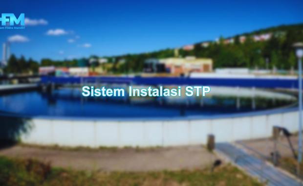Sistem Instalasi STP - Konsultan Project Pengolahan